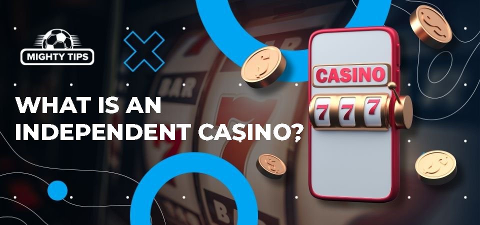 The Rise of New Independent Casinos in the UK 2036733954